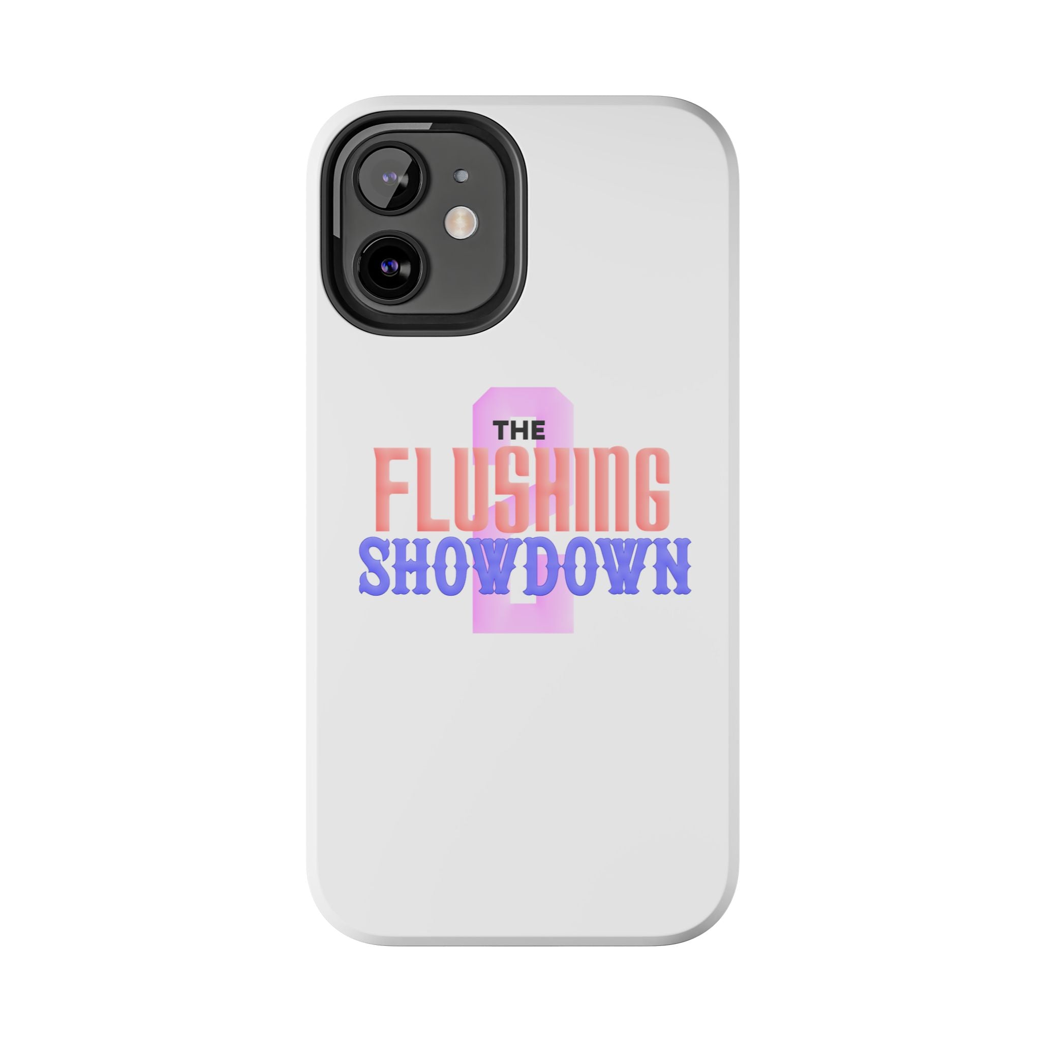 Tough Phone Case — “The Flushing Showdown 2” Protective iPhone Cover